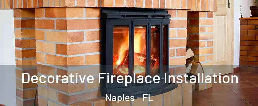  Decorative Fireplace Installation Naples - FL