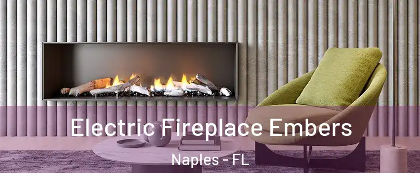  Electric Fireplace Embers Naples - FL