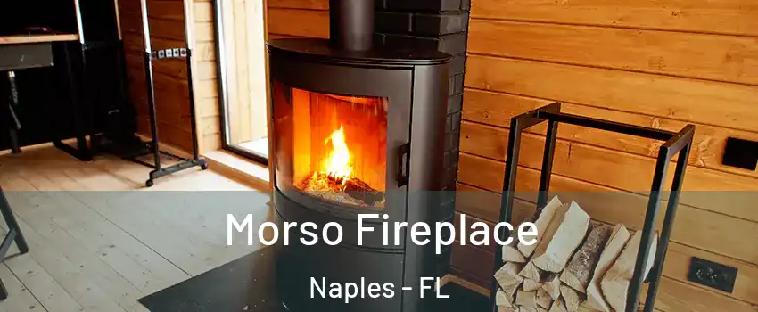  Morso Fireplace Naples - FL