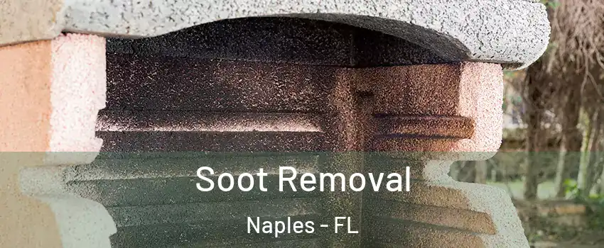  Soot Removal Naples - FL
