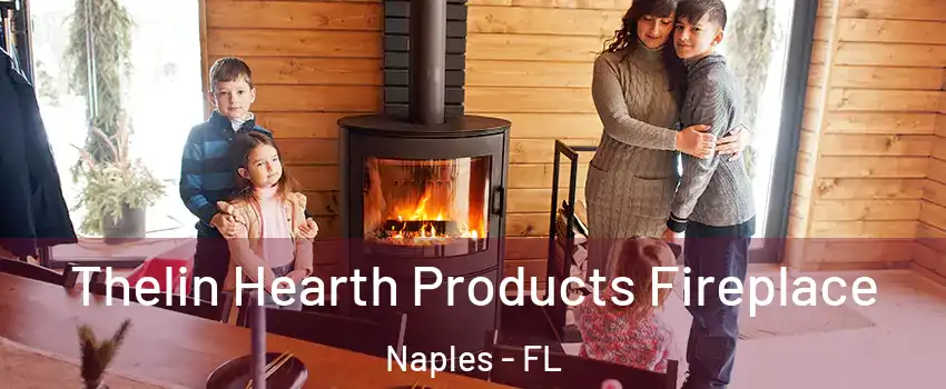  Thelin Hearth Products Fireplace Naples - FL